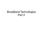 Broadband Technologies Part 2 - slide 1