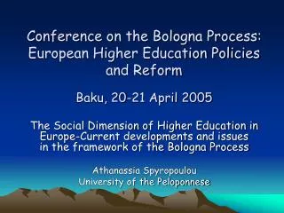 Conference on the Bologna Process: European Higher Education Policies and Reform Baku, 20-21 April 2005