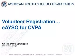 Volunteer Registration… eAYSO for CVPA