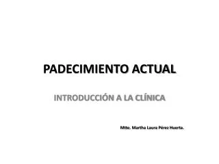 padecimiento actual