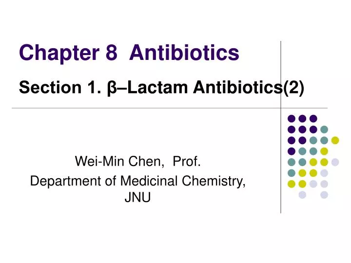 chapter 8 antibiotics section 1 lactam antibiotics 2