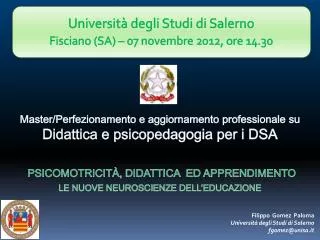 Master/Perfezionamento e aggiornamento professionale su Didattica e psicopedagogia per i DSA PSICOMOTRICIT à , DIDATTICA