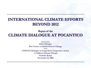INTERNATIONAL CLIMATE EFFORTS BEYOND 2012 Report of the CLIMATE DIALOGUE AT POCANTICO