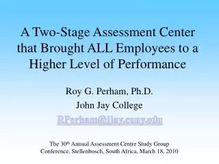 A Two-Stage Assessment Center that Brought ALL Employees to a Higher Level of Performance