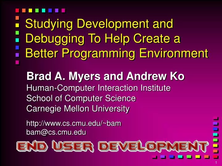 studying development and debugging to help create a better programming environment
