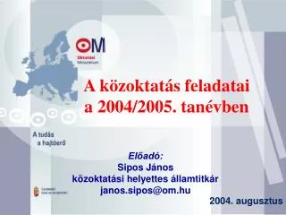 a k zoktat s feladatai a 2004 2005 tan vben