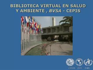 BIBLIOTECA VIRTUAL EN SALUD Y AMBIENTE , BVSA - CEPIS