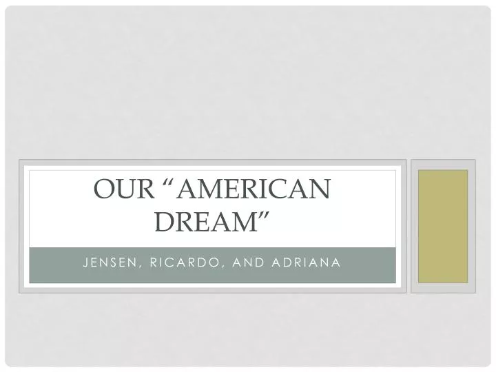 our american dream