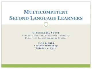 Multicompetent S econd Language Learners