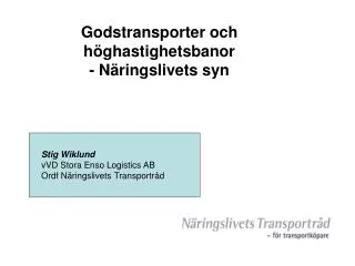 Godstransporter och höghastighetsbanor - Näringslivets syn