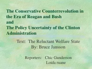 The Conservative Counterrevolution in the Era of Reagan and Bush and The Policy Uncertainty of the Clinton Administratio