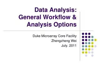 Data Analysis: General Workflow &amp; Analysis Options