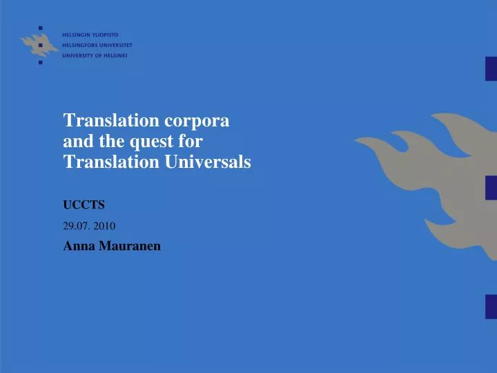 translation corpora and the quest for translation universals uccts 29 07 2010 anna mauranen