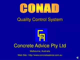 Quality Control System Concrete Advice Pty Ltd Melbourne, Australia Web Site : http://www.concreteadvice.com.au