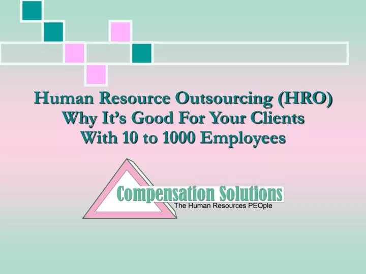 human resource outsourcing hro why it s good for your clients with 10 to 1000 employees