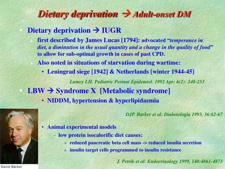 dietary deprivation adult onset dm