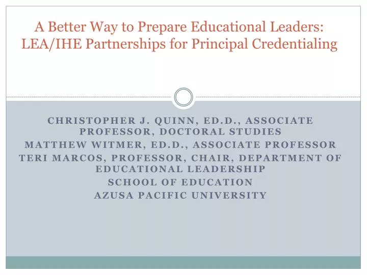 a better way to prepare educational leaders lea ihe partnerships for principal credentialing