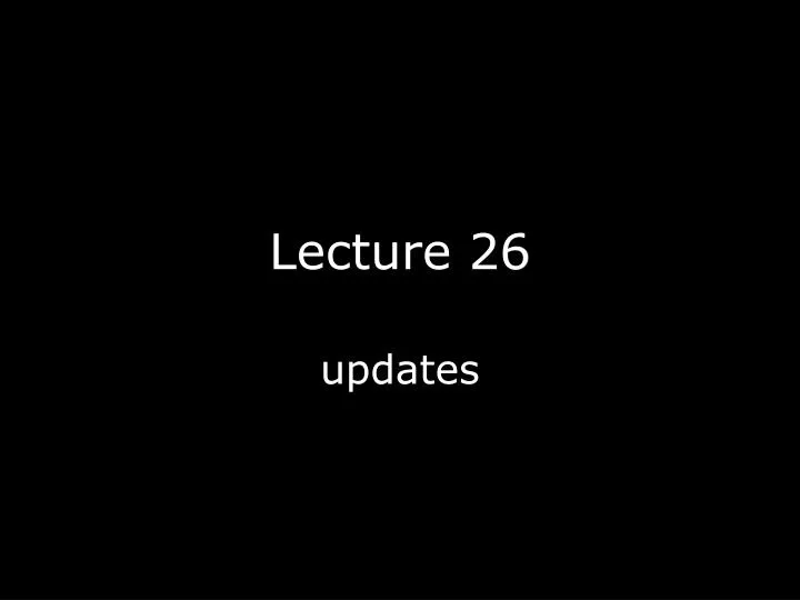 lecture 26