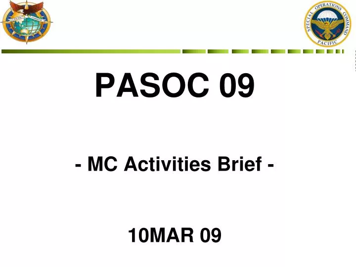 pasoc 09 mc activities brief 10mar 09