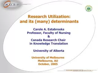 Research Utilization: and its (many) determinants