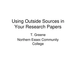 Using Outside Sources in Your Research Papers