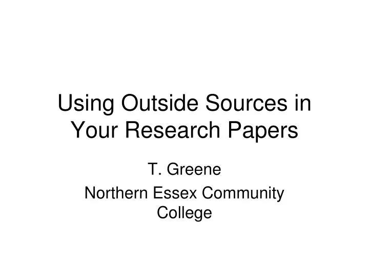 using outside sources in your research papers