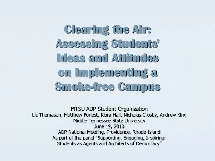 clearing the air assessing students ideas and attitudes on implementing a smoke free campus