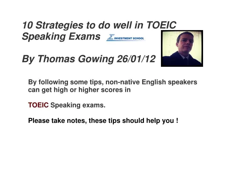 10 strategies to do well in toeic speaking exams by thomas gowing 26 01 12
