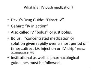 What is an IV push medication?