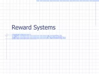 Reward Systems