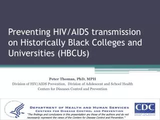 Preventing HIV/AIDS transmission on Historically Black Colleges and Universities (HBCUs)