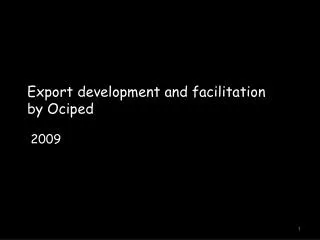 Export development and facilitation by Ociped