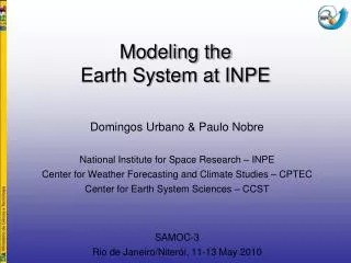 Modeling the Earth System at INPE