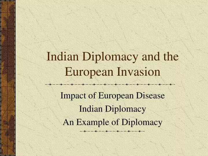 indian diplomacy and the european invasion