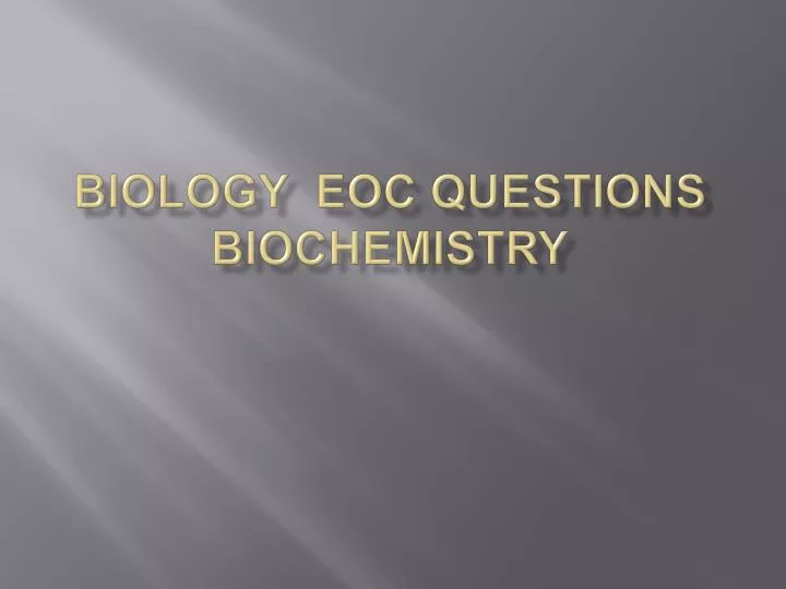 b iology eoc questions biochemistry