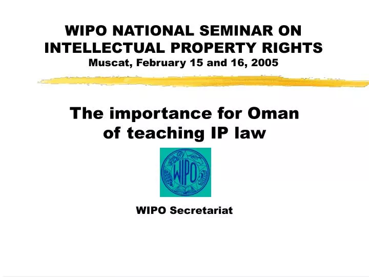 wipo national seminar on intellectual property rights muscat february 15 and 16 2005