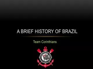 A Brief History of Brazil