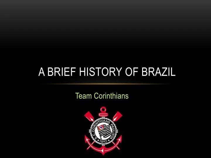a brief history of brazil