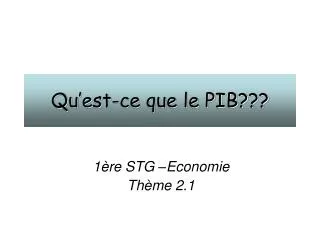 Qu’est-ce que le PIB???