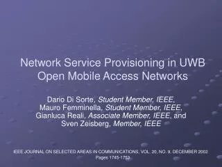 Network Service Provisioning in UWB Open Mobile Access Networks