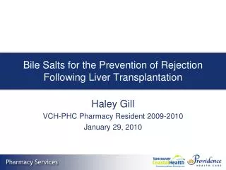 Bile Salts for the Prevention of Rejection Following Liver Transplantation