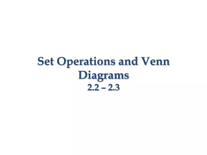 set operations and venn diagrams 2 2 2 3