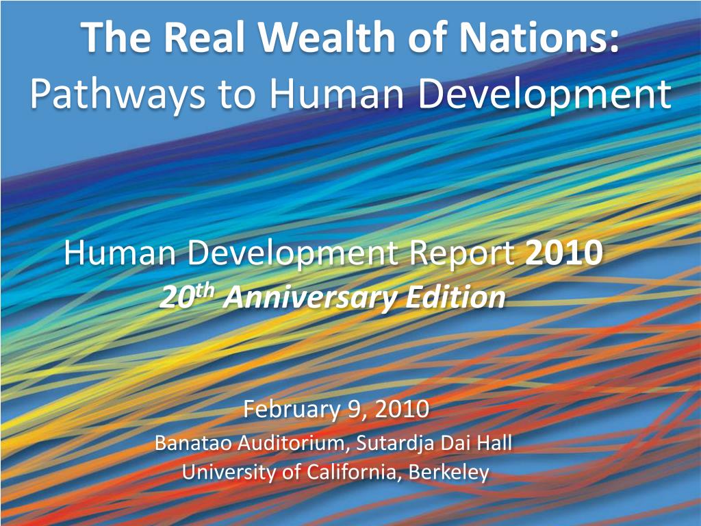 PPT - The Real Wealth of Nations: Pathways to Human Development ...