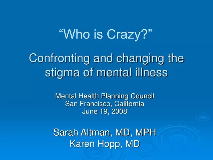 confronting and changing the stigma of mental illness