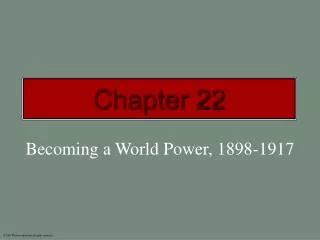 Becoming a World Power, 1898-1917