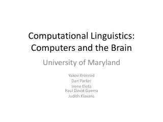 Computational Linguistics: Computers and the Brain