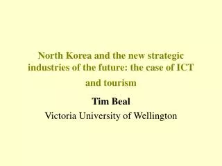 North Korea and the new strategic industries of the future: the case of ICT and tourism