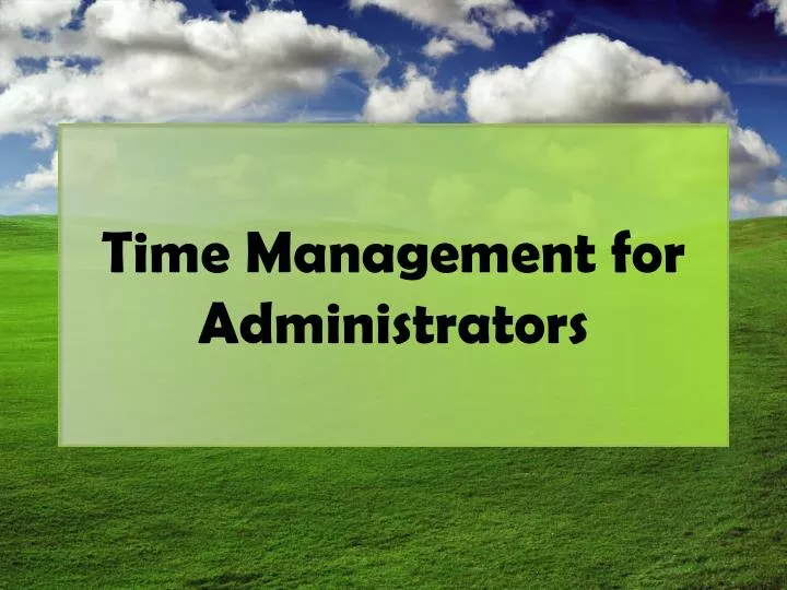 time management for administrators