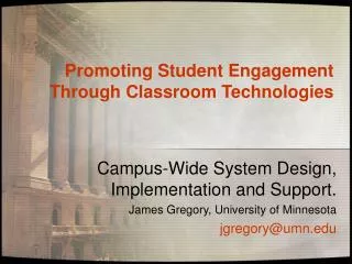 Promoting Student Engagement Through Classroom Technologies