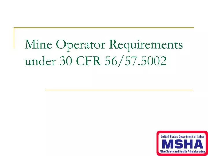 mine operator requirements under 30 cfr 56 57 5002